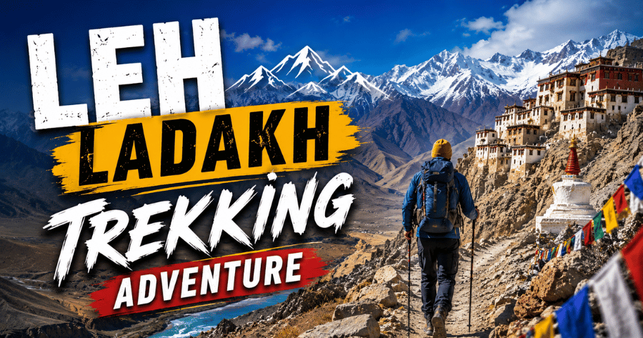 Leh Ladakh Trekking Adventure